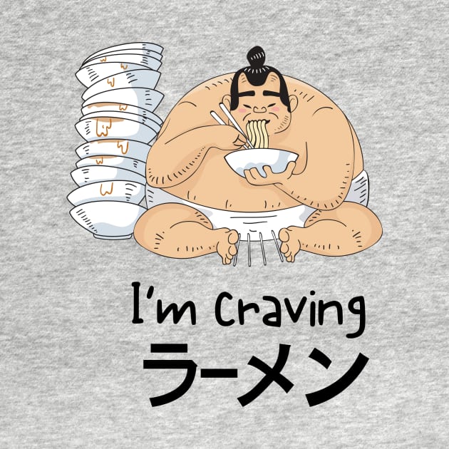 I am craving Ramen T shirt. by gain